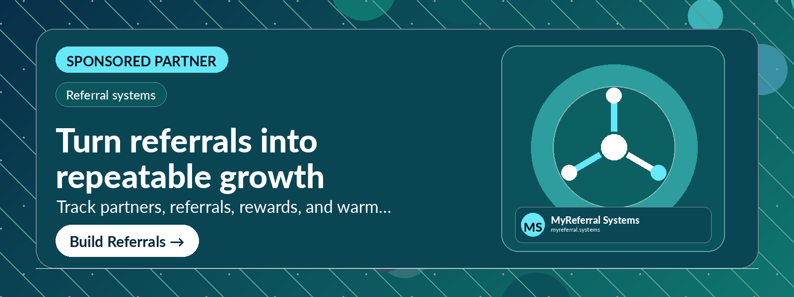 Turn referrals into repeatable growth